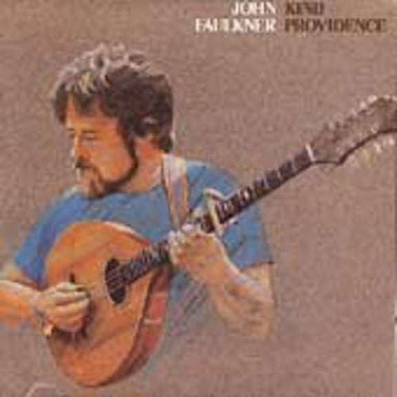 John Faulkner - Kind Providence - Music & Performance - CD
