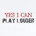 thumbnail image 2 of CafePress - Yes, I Can Play Louder Infant Bodysuit - Baby Light Bodysuit, Size Newborn - 24 Months, 2 of 4