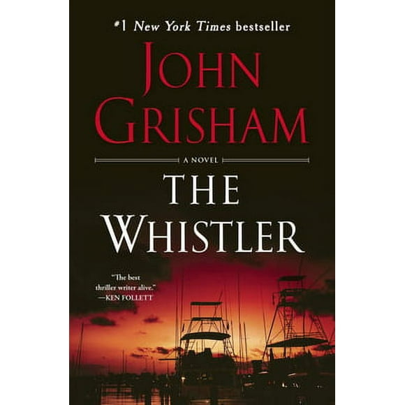 Pre-Owned The Whistler (Paperback 9781101967676) by John Grisham