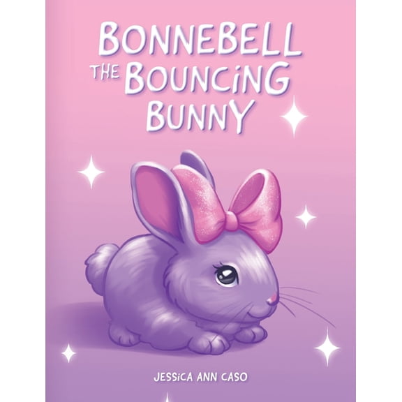 Bonnebell the Bouncing Bunny, (Paperback)