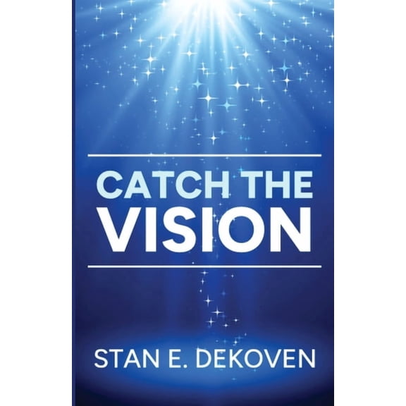 Catch the Vision, (Paperback)