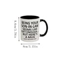 thumbnail image 2 of Being Your Son In Law Seems Like Gift Enough Funny Coffee Mug For Mothers Day Gifts Mother in Law Gifts 11oz Ceramic Cup, 2 of 6