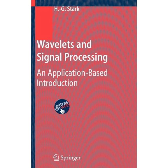 Wavelets and Signal Processing: An Application-Based Introduction, (Hardcover)