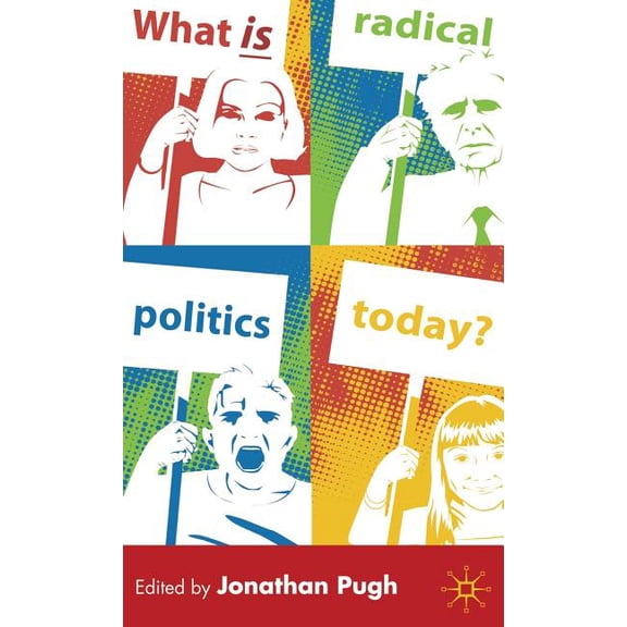What Is Radical Politics Today?, (Hardcover)