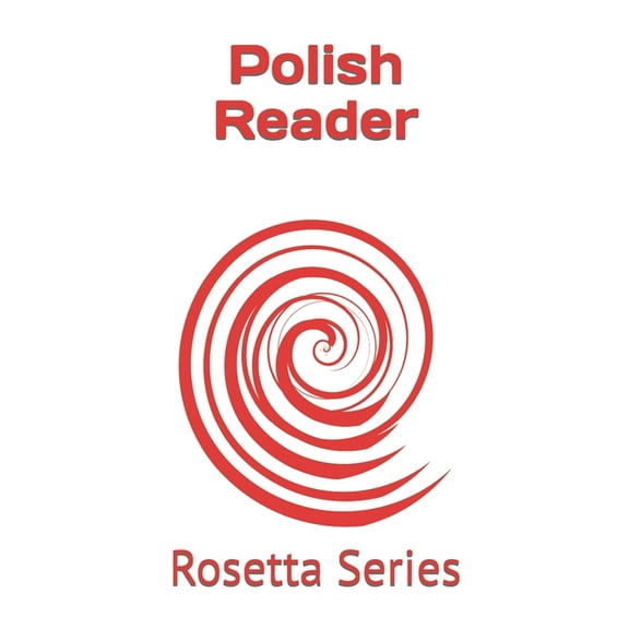 Polish Reader: Rosetta Series (Paperback) by Tony J Richardson, Various