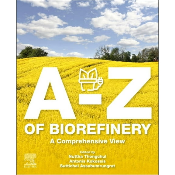 A-Z of Biorefinery: A Comprehensive View, (Paperback)