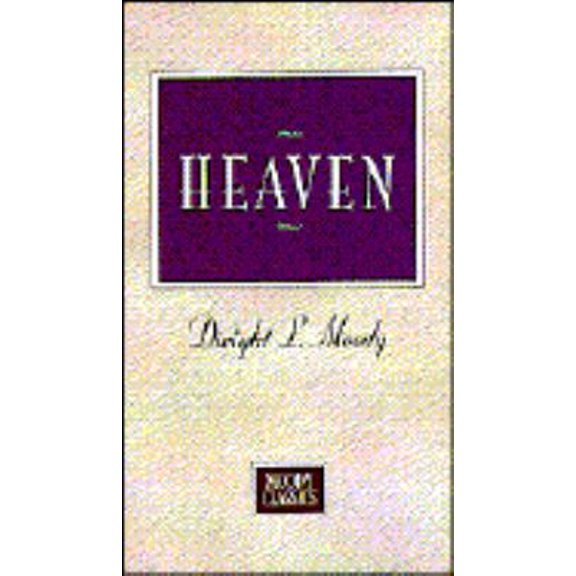 Pre-Owned Heaven (Moody Classics) (Paperback) 0802454461 9780802454461