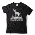 thumbnail image 2 of Hey Vegetarians Funny Shirt My Food Poops On Your Food Shirt Funny Deer Shirt Anti Vegan Tees (Small Navy Blue), 2 of 6