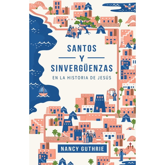 Santos Y Sinvergüenzas En La Historia de Jesús (Paperback)