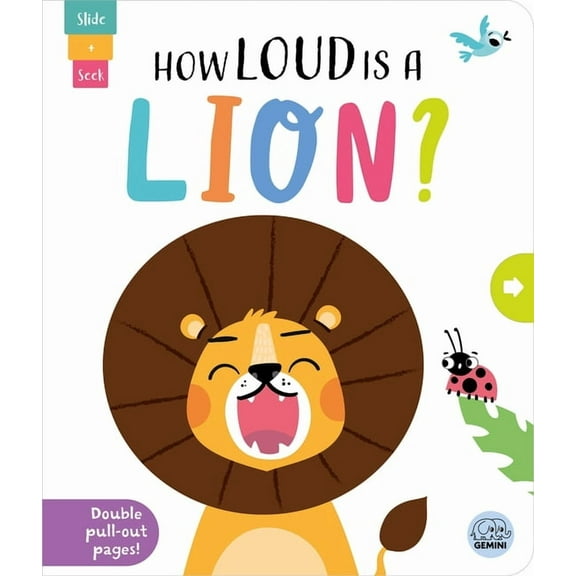 Slide and Seek - Multi-Stage Pull Tab Bo How Loud Is a Lion?, (Board Book)