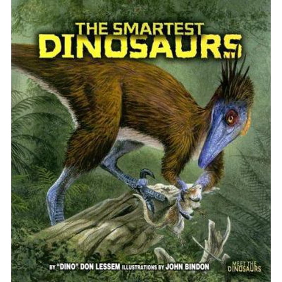 Pre-Owned The Smartest Dinosaurs (Meet the Dinosaurs) (Paperback) 0822526182 9780822526186