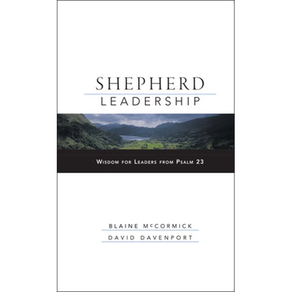 Pre-Owned Shepherd Leadership: Wisdom for Leaders from Psalm 23 (Hardcover) 0787966339 9780787966331