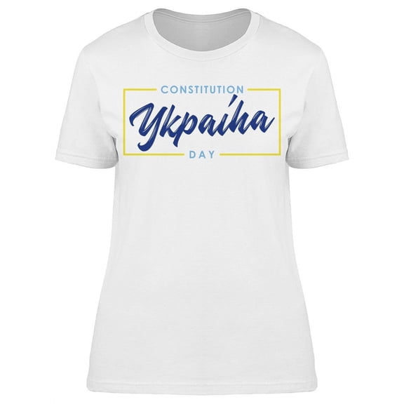 Constitution Day Ukraine T-Shirt Women -Image by Shutterstock, Female XX-Large