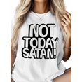 thumbnail image 3 of Women's T-Shirt NOT TODAY SATAN Simple Street Art Short Sleeve Casual Tee Classic Crew Neck T Shirt for Women White, M, 3 of 7