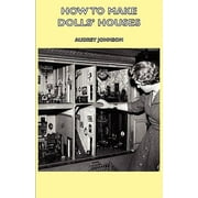 How to Make Dolls' Houses, Used [Hardcover]