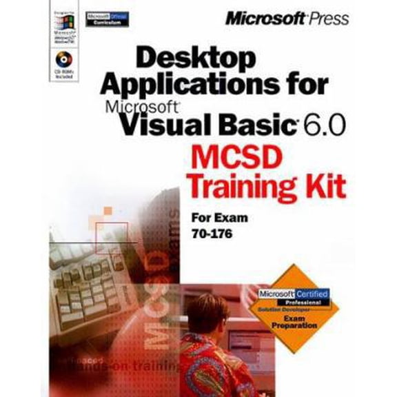 Pre-Owned Desktop Applications with Microsoft Visual Basic 6.0 MCSD Training Kit (Paperback) 073560620X 9780735606203