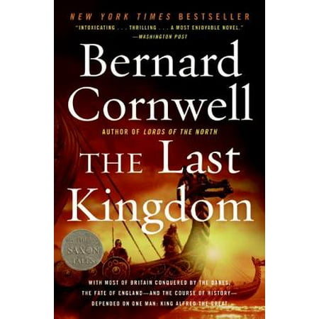 The Last Kingdom (The Saxon Chronicles Series #1)