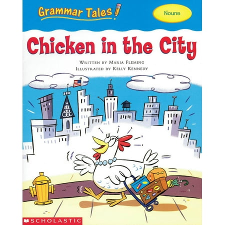 Grammar Tales: Grammar Tales: Chicken in the City (Paperback)