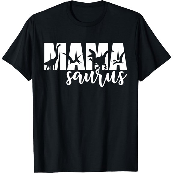 MamaSaurus T rex Dinosaur Funny Mama Saurus Mother's Day Unisex T-Shirt for Men Women