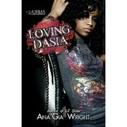 Pre-Owned Loving Dasia (Paperback 9781601623188) by Ana Gia Wright