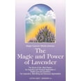 thumbnail image 1 of Pre-Owned The Magic and Power of Lavender: The Secret of the Blue Flower, It's Fragrance and Practical Application in Health Care and Cosmetics (Paperback) 0941524884 9780941524889, 1 of 1