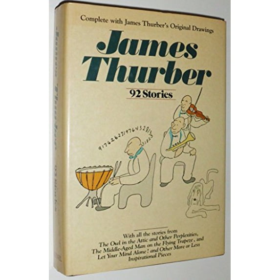 Pre-Owned James Thurber: 92 Stories (with Original Drawings) (Hardcover) 051745999X 9780517459997