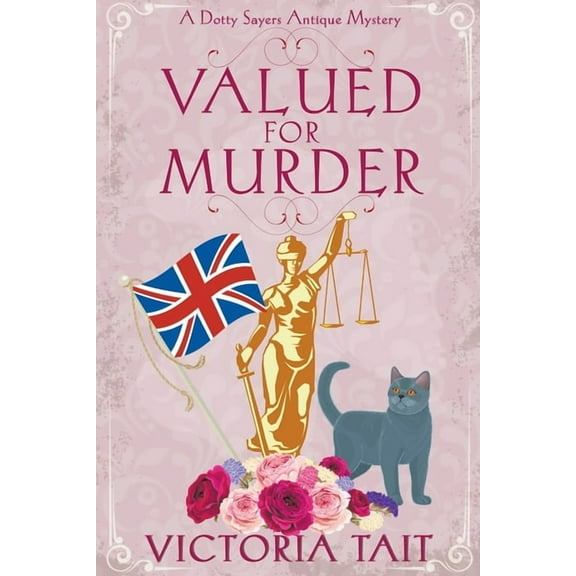 A Dotty Sayers Antique Mystery Valued For Murder, Book 2, (Paperback)