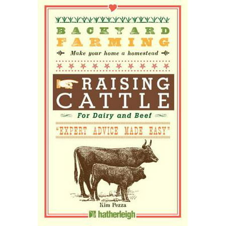 Backyard Farming: Raising Cattle for Dairy and Beef -