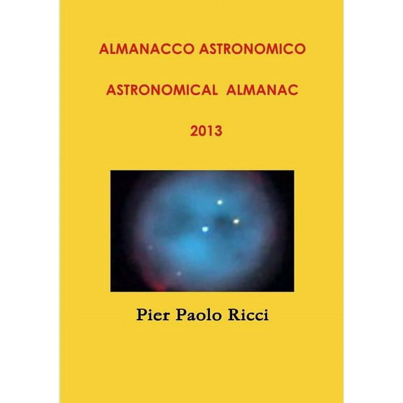 Almanacco astronomico 2013 Astronomical almanac 2013, (Paperback)