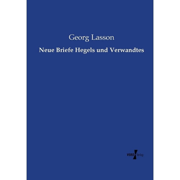 Neue Briefe Hegels und Verwandtes, (Paperback)