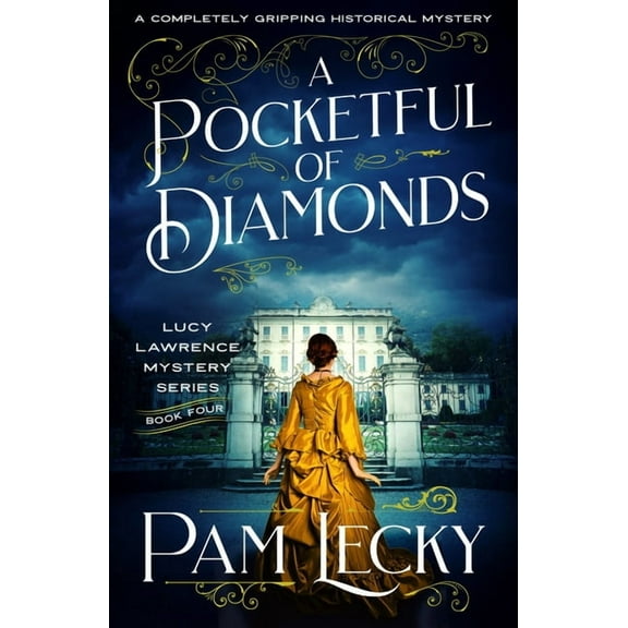 The Lucy Lawrence Mysteries A Pocketful of Diamonds: A Completely Gripping Historical Mystery, Book 4, (Paperback)