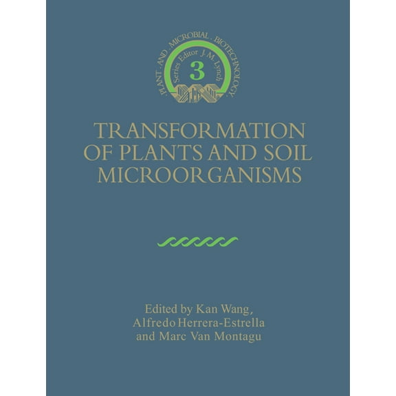 Biotechnology Research Transformation of Plants and Soil Microorganisms, Book 3, (Paperback)