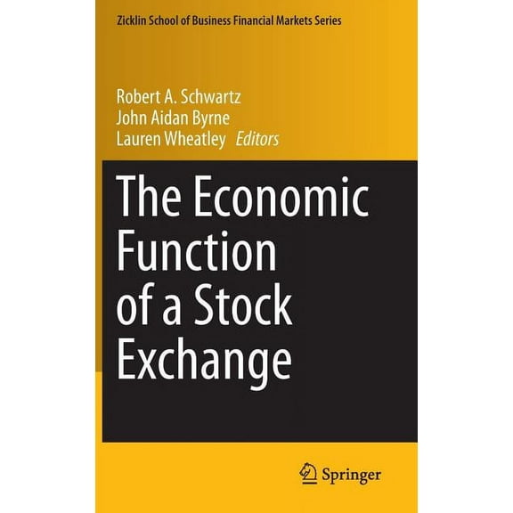 Zicklin School of Business Financial Mar The Economic Function of a Stock Exchange, (Hardcover)