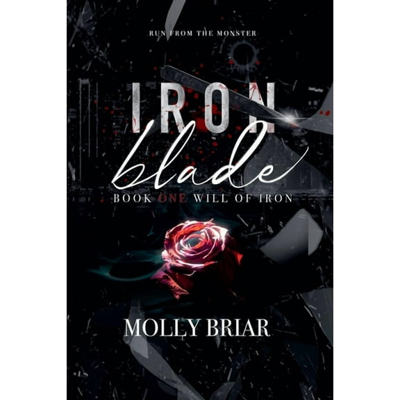 Will of Iron Iron Blade, Book 1, (Paperback)