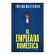 thumbnail image 1 of La Empleada Doméstica Suma Libro de bolsillo 1ra edicción, 1 of 2