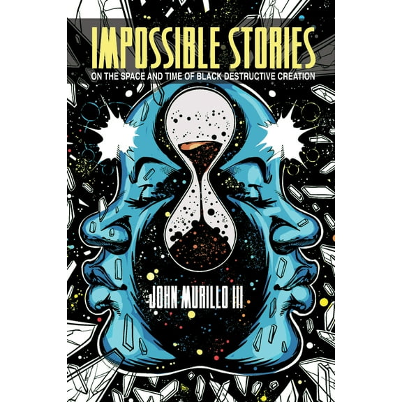 New Suns: Race, Gender, and Sexuality: Impossible Stories : On the Space and Time of Black Destructive Creation (Paperback)