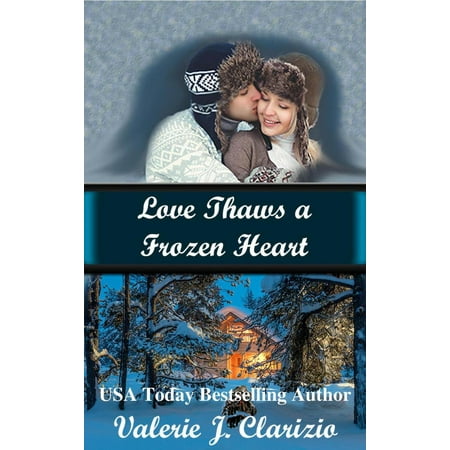 Love Thaws a Frozen Heart - eBook (Best Way To Thaw Frozen Steak)