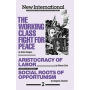 The Working-Class Fight for Peace, Used [Paperback]