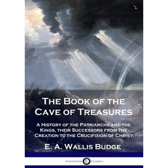 The Book of the Cave of Treasures (Paperback)