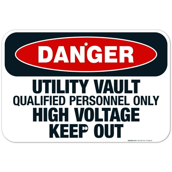 Utility Vault Qualified Personnel Only Sign, OSHA Danger Sign, 12x18 Aluminum