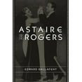 thumbnail image 1 of Pre-Owned Astaire and Rogers (Paperback) 0231126271 9780231126274, 1 of 1