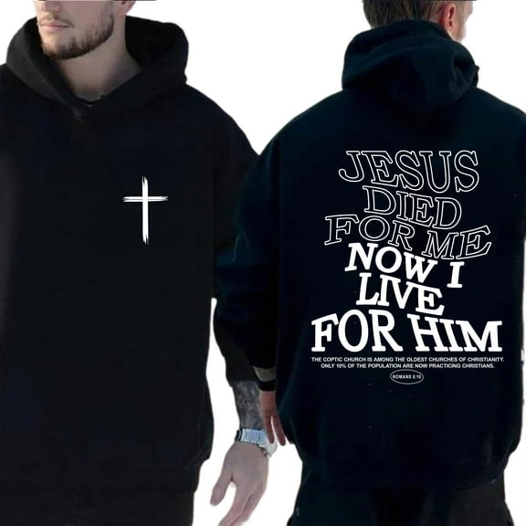 Unisex Christian Hoodie – "Now I Live for Him" Double-Sided Graphic, Unisex Jesus-Inspired Religious Streetwear Hoodie