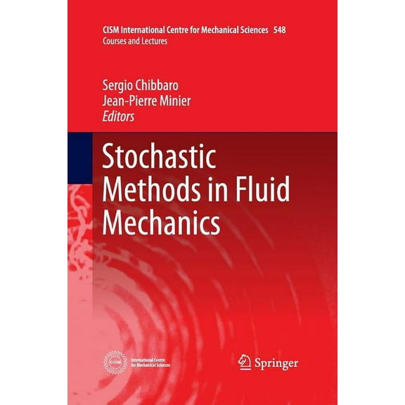 CISM International Centre for Mechanical Stochastic Methods in Fluid Mechanics, Book 548, (Paperback)