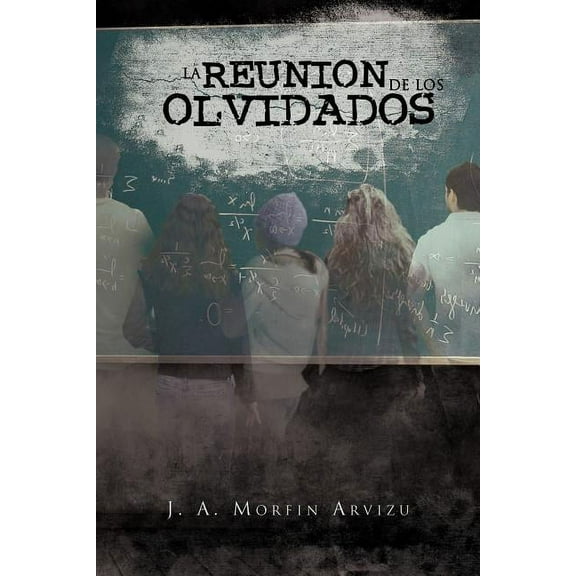 La Reunion de Los Olvidados (Paperback)