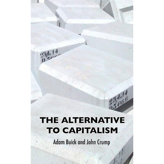 The Alternative To Capitalism, (Paperback)
