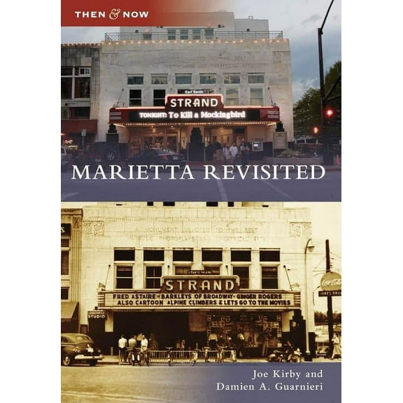 Then & Now (Arcadia): Marietta Revisited (Paperback)