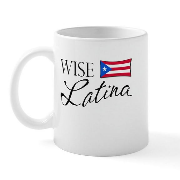 CafePress - Wise Latina (PR) Mug - 11 oz Ceramic Mug - Novelty Coffee Tea Cup