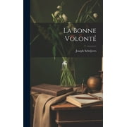 La Bonne Volont (Hardcover)