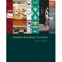 Fashion Branding Unraveled, (Paperback)