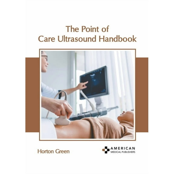 The Point of Care Ultrasound Handbook, (Hardcover)